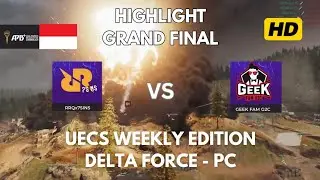 RRQ 7SINS VS GEEK FAM G2C - HIGHLIGHT GRAND FINAL UECS WEEKLY EDITION 2025 | DELTA FORCE PC
