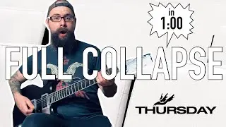 'Full Collapse' in 60 seconds (Thursday cover)