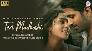 Teri Madhoshi | A Deep Romantic Hindi Love Song | Soulful Melody of Endless Love