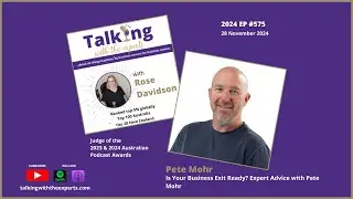 2024 EP575 Is Your Business Exit Ready? Expert Advice with Pete Mohr