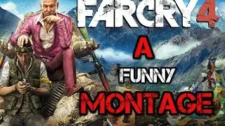 Far Cry 4 A Funny Montage