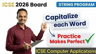 Java Program to Capitalize First Letter of Every Word | ICSE Class 10 Computer Applications | 2026