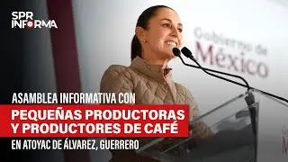Asamblea Informativa con Peque&ntilde;as Productoras y Productores de Caf&eacute; en Guerrero