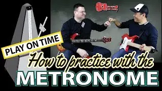 HOW TO PRACTICE WITH THE METRONOME - ADL GUITAR ACADEMY LESSON (2018)