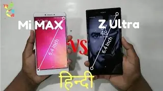 [HINDI] Mi Max VS Z Ultra: 6.4 Inches Biggies - (ENGLISH SUBTITLE)