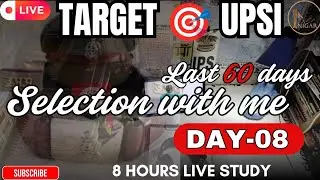 DAY-8 | UPSI TARGET STUDY WITH ME | Last 60 DAYS SELECTION PLAN | &lrm;⁨&lrm;⁨@inigarclasses⁩&nbsp;