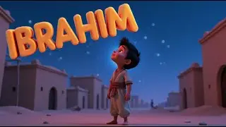 The Story of Prophet Ibrahim (Abraham) | Islamic 3D Animation for Kids