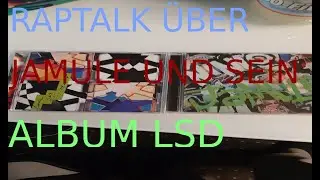 RAPTALK &Uuml;BER JAMULE UND SEIN ALBUM LSD