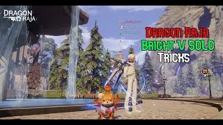 Dragon Raja Solo Bright V run as f2p | Tricks!