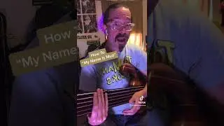 How To Play My Name Is Mud