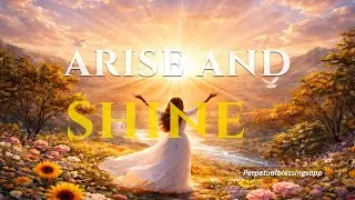 Arise and Shine | Worship Lyric Inspired by Isaiah 60:1