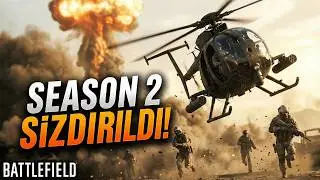 BF6 SEASON 2 SIZDIRILDI! Yeni Harita, Little Bird ve Golmud Railway D&Ouml;N&Uuml;YOR