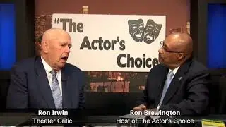 The Actor's Choice - Ron Irwin 2-12-2018