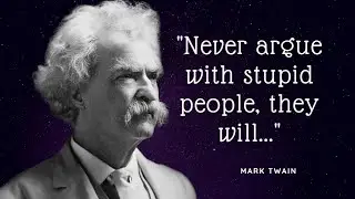 Most Powerful MARK TWAIN QUOTES | Life Changing Quotes