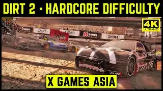 DIRT 2 - X GAMES ASIA - HARDCORE DIFFICULTY - 4K