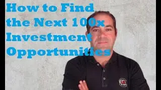 How to Find the Next 100x Investment Opportunities