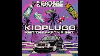 KIDPLUGG - Get The Party Right