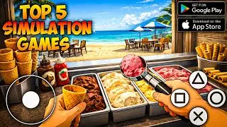 Top 5 Best Simulation Games for Android & iOS (2026)