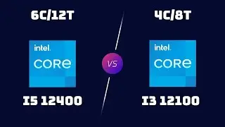 Intel Core i5 12400 vs i3 12100 &ndash; CPU Benchmark Showdown