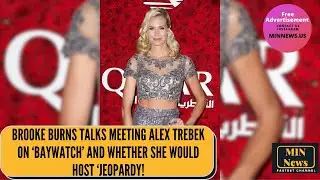 Brooke Burns talks meeting Alex Trebek on &lsquo;Baywatch&rsquo; and whether she would host Jeopardy