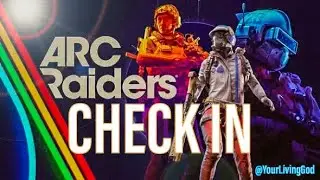 ARC Raiders ᕈS5 🎮  : CHECK IN
