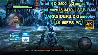 Intel HD 2500 | Games Test | Intel core i5 3470 | 8GB RAM | DARKSIDERS 2 Gameplay (4K 60FPS PC)