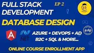 EP2: SQL Basics & Database Design for Online Course App | .NET Core & Angular Project | Tamil