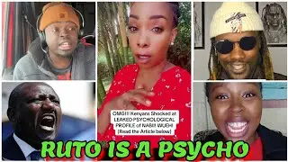 GENZ UNCOVERS RUTO'S PSYCHOLOGICAL PROBLEMS AFTER TOP SECRET PROFILE LEAKS