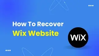 How To Recover Wix Website - Step By Step Tutorial