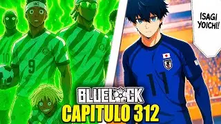 Cap&iacute;tulo 312 Blue Lock | &iexcl;Arranca el PARTIDO Jap&oacute;n vs Nigeria! |