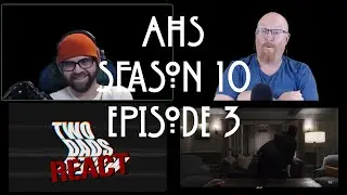 American Horror Story - Season 10 Episode 3 | Two Dads REACT