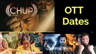 Chup OTT release date। Goodbye OTT Release date।Prem Geet 3 OTT Release date