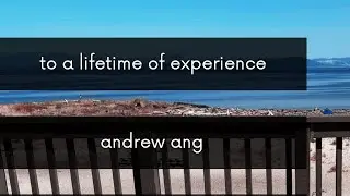 Andrew Ang - To a Lifetime of Experience (Fugue in C-Sharp Minor)