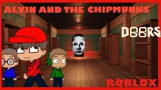 Alvin and the Chipmunks Play ROBLOX DOORS!!
