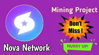 Nova network  web3  social projet||New Free mining platform||