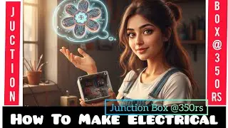 How to Make Electrical Junction Box @ ₹350