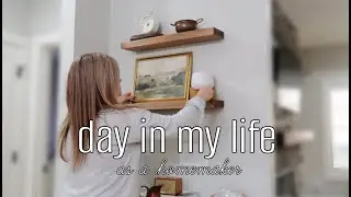 DAY IN MY LIFE AS A HOMEMAKER | updates, cleaning, decorating | simple joy filled living