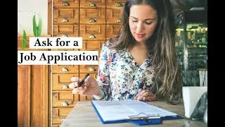 English Conversation: Ask for a Job Application