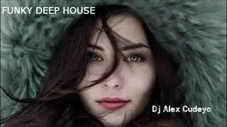 KANDISTYLE FUNKY DEEP HOUSE by DJ ALEX CUDEYO