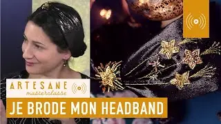 Comment coudre et broder un headband ? - Masterclasse Artesane