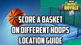 Score A Basket On Different Hoops (Basketball Court Locations) | Fortnite Season 5 Week 2 Challenge