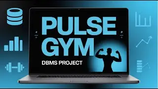 DbmsPulse Gym | DBMS Project | Gym Management System using MySQL