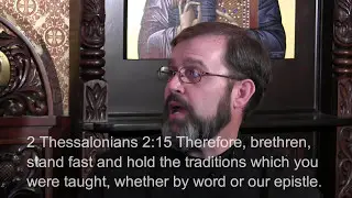 Why Does Orthodoxy Have Many Traditions?  Is It Of God or Man?