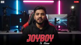 JOYBOY RETURNS | HELLO 2026 | LIVE 🔴