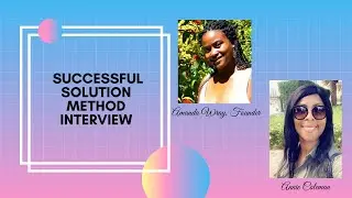Successful Solution Method Interview | Amanda Wray, Founder & Annie Coleman