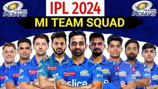 IPL 2024 । MUMBAI INDIANS SQUAD। MI BEST SQUAD IPL 2024। IPL 2024 MUMBAI INDIANS