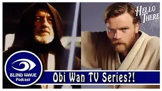 Obi-wan Kenobi - Star Wars Series Talk! | Highlight From Podcast #85