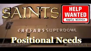 New Orleans SAINTS Positional Needs (Sept. '25)