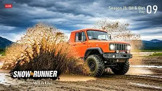 SNOWRUNNER | Day 09 | OIL & DIRT Season 15 Snowrunner Live #mitislive
