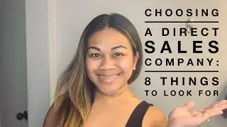 Choosing a Direct Sales Company: 8 Things To Look For